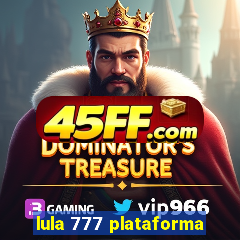 lula 777 plataforma